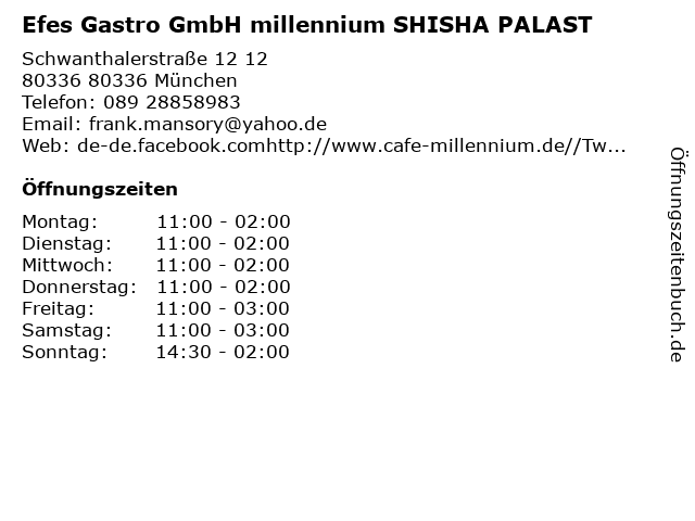 Efes Gastro GmbH millennium SHISHA PALAST in 80336 München: Adresse und Öffnungszeiten