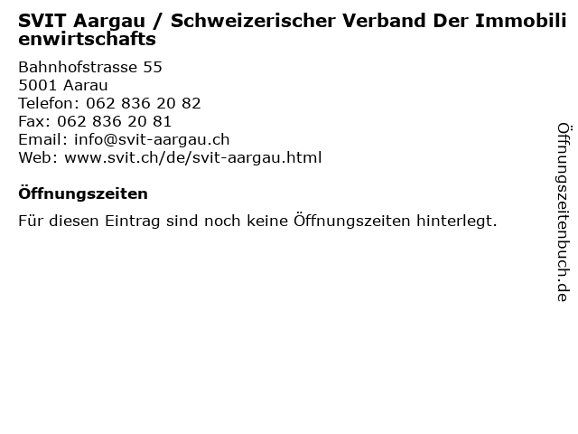 SVIT Aargau / Schweizerischer Verband Der Immobilienwirtschafts in Aarau: Adresse und Öffnungszeiten