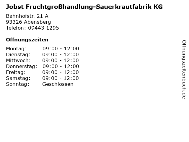 Jobst Fruchtgroßhandlung-Sauerkrautfabrik KG in Abensberg: Adresse und Öffnungszeiten