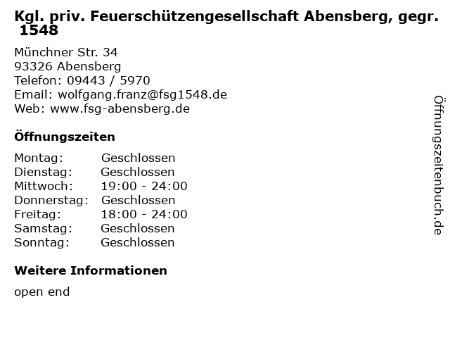 Kgl. priv. Feuerschützengesellschaft Abensberg, gegr. 1548 in Abensberg: Adresse und Öffnungszeiten