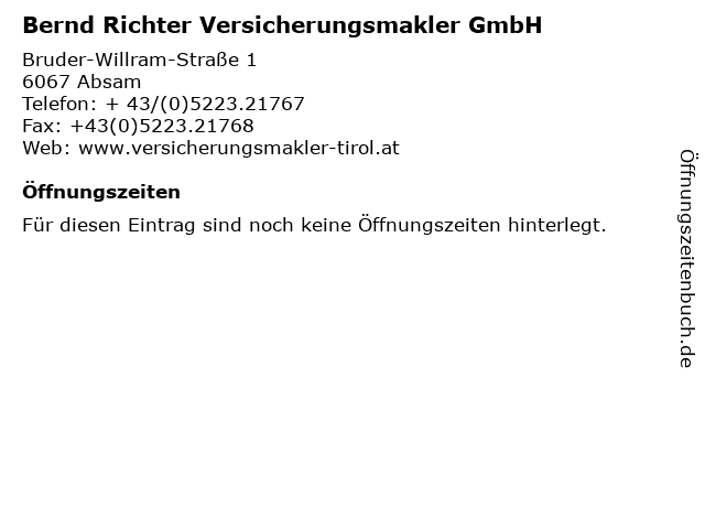 Bernd Richter Versicherungsmakler GmbH in Absam: Adresse und Öffnungszeiten
