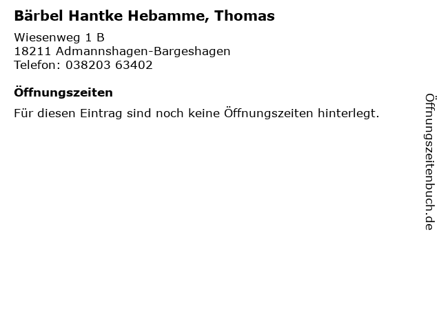 Bärbel Hantke Hebamme, Thomas in Admannshagen-Bargeshagen: Adresse und Öffnungszeiten