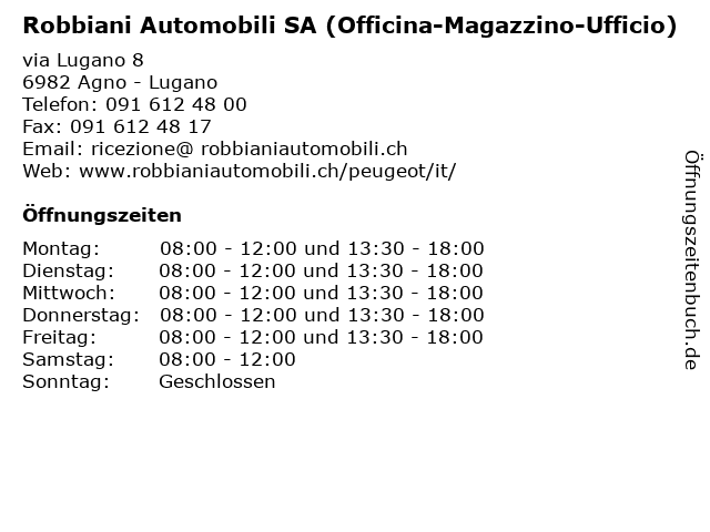 Robbiani Automobili SA (Officina-Magazzino-Ufficio) in Agno - Lugano: Adresse und Öffnungszeiten