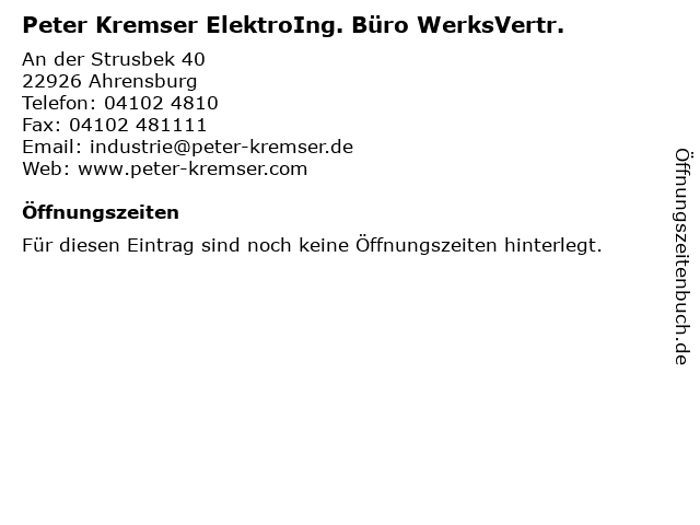 Peter Kremser ElektroIng. Büro WerksVertr. in Ahrensburg: Adresse und Öffnungszeiten