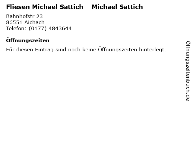 Fliesen Michael Sattich    Michael Sattich in Aichach: Adresse und Öffnungszeiten