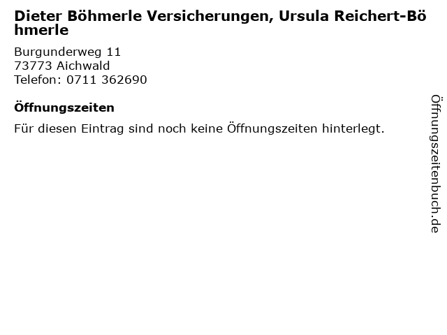 Dieter Böhmerle Versicherungen, Ursula Reichert-Böhmerle in Aichwald: Adresse und Öffnungszeiten