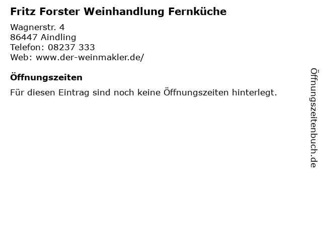 Fritz Forster Weinhandlung Fernküche in Aindling: Adresse und Öffnungszeiten