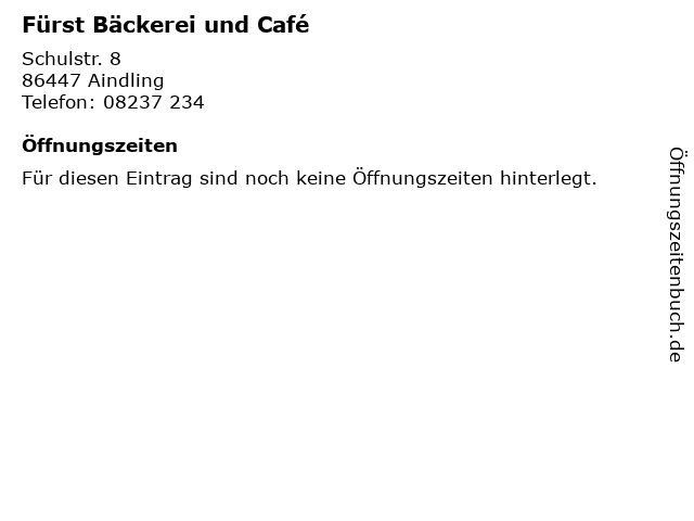 Fürst Bäckerei und Café in Aindling: Adresse und Öffnungszeiten
