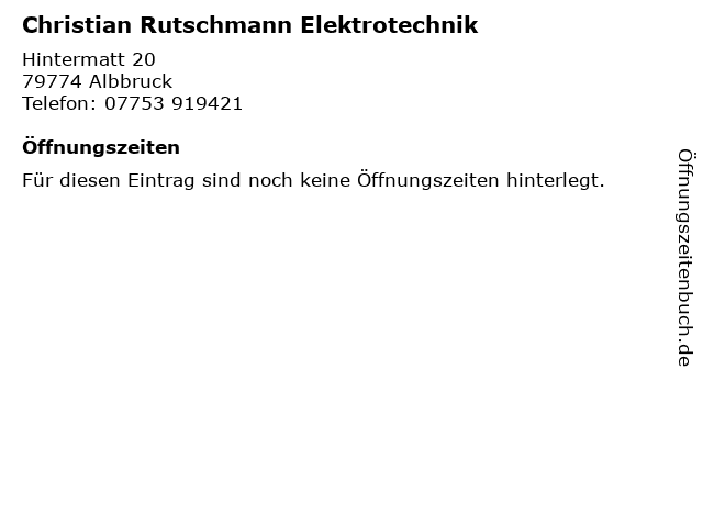 Christian Rutschmann Elektrotechnik in Albbruck: Adresse und Öffnungszeiten