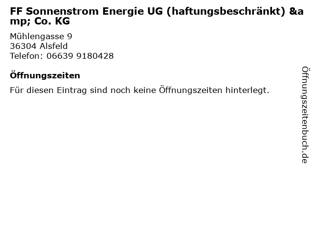 FF Sonnenstrom Energie UG (haftungsbeschränkt) & Co. KG in Alsfeld: Adresse und Öffnungszeiten