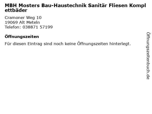 MBH Mosters Bau-Haustechnik Sanitär Fliesen Komplettbäder in Alt Meteln: Adresse und Öffnungszeiten