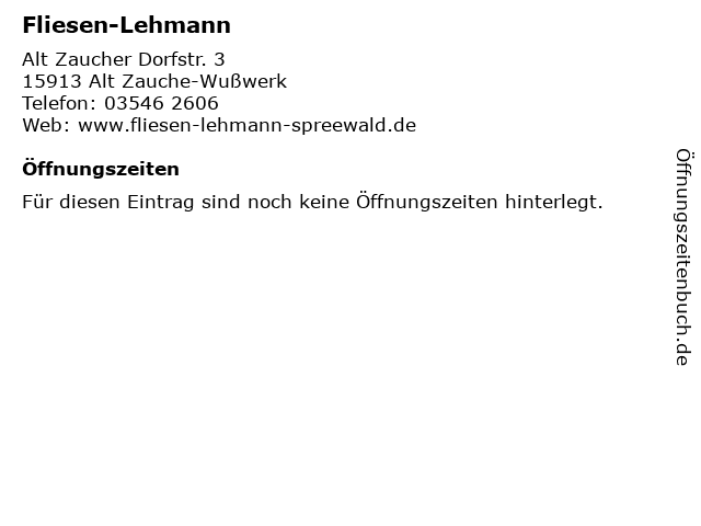 Fliesen-Lehmann in Alt Zauche-Wußwerk: Adresse und Öffnungszeiten