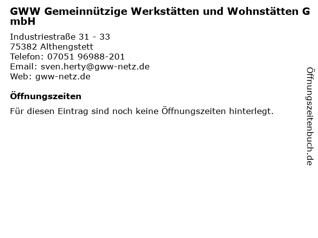 GWW Gemeinnützige Werkstätten und Wohnstätten GmbH in Althengstett: Adresse und Öffnungszeiten