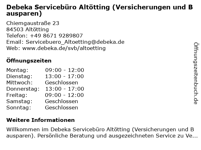 Debeka Servicebüro Altötting (Versicherungen und Bausparen) in Altötting: Adresse und Öffnungszeiten
