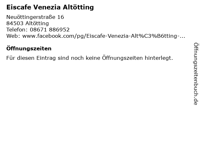 Eiscafe Venezia Altötting in Altötting: Adresse und Öffnungszeiten