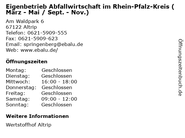 Eigenbetrieb Abfallwirtschaft im Rhein-Pfalz-Kreis (März - Mai / Sept. - Nov.) in Altrip: Adresse und Öffnungszeiten