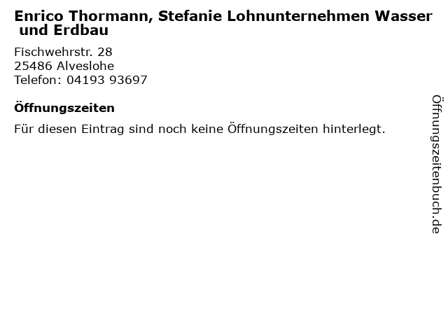 Enrico Thormann, Stefanie Lohnunternehmen Wasser und Erdbau in Alveslohe: Adresse und Öffnungszeiten