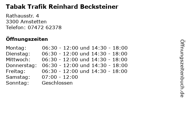 Tabak Trafik Reinhard Becksteiner in Amstetten: Adresse und Öffnungszeiten