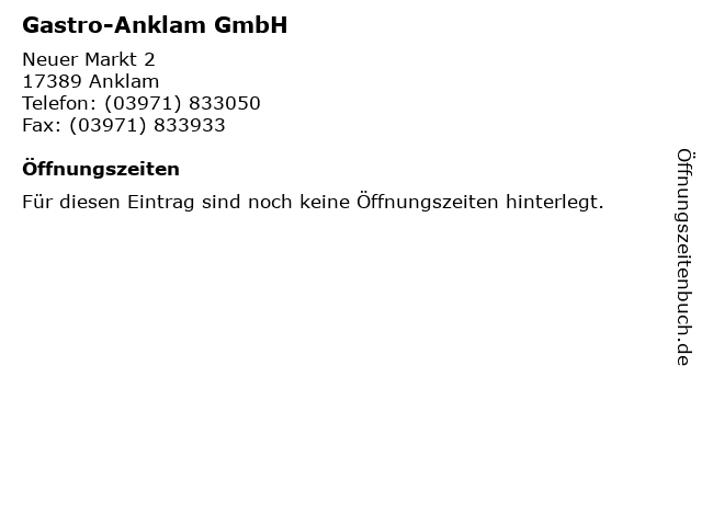 Gastro-Anklam GmbH in Anklam: Adresse und Öffnungszeiten