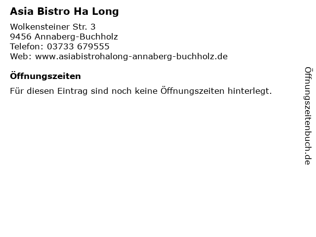 Asia Bistro Ha Long in Annaberg-Buchholz: Adresse und Öffnungszeiten