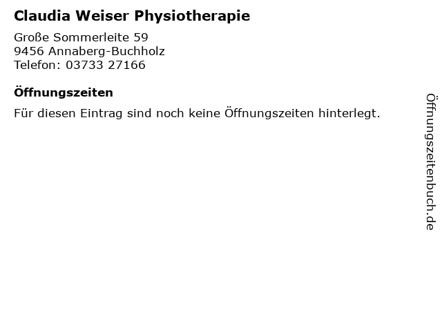 Claudia Weiser Physiotherapie in Annaberg-Buchholz: Adresse und Öffnungszeiten