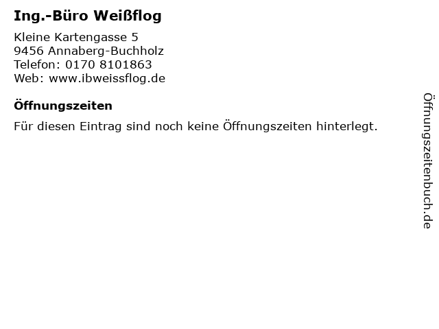 Ing.-Büro Weißflog in Annaberg-Buchholz: Adresse und Öffnungszeiten