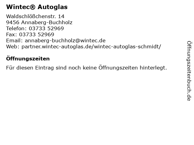 Wintec® Autoglas in Annaberg-Buchholz: Adresse und Öffnungszeiten