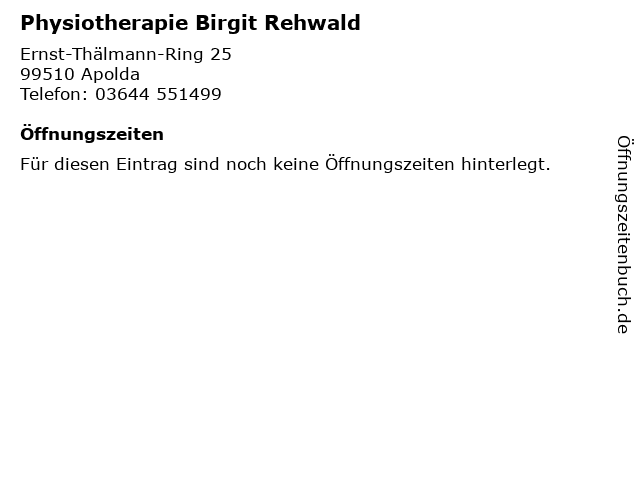 Physiotherapie Birgit Rehwald in Apolda: Adresse und Öffnungszeiten