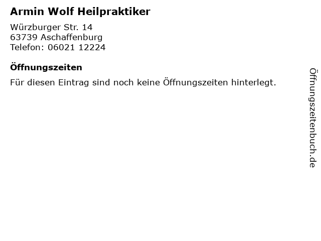 Armin Wolf Heilpraktiker in Aschaffenburg: Adresse und Öffnungszeiten