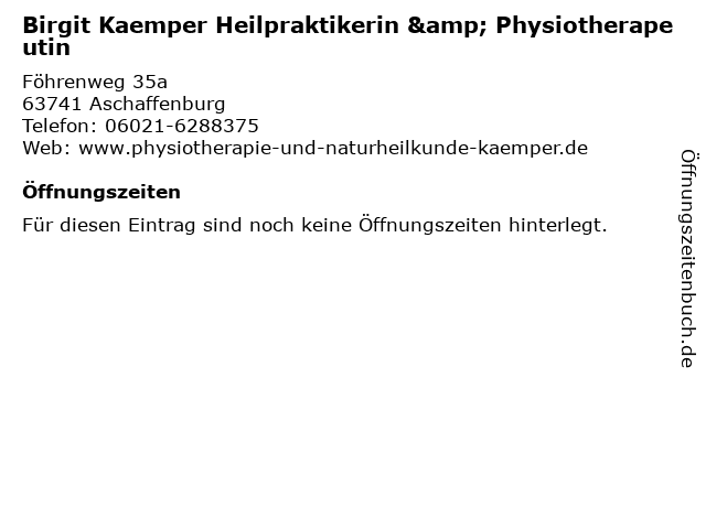 Birgit Kaemper Heilpraktikerin & Physiotherapeutin in Aschaffenburg: Adresse und Öffnungszeiten