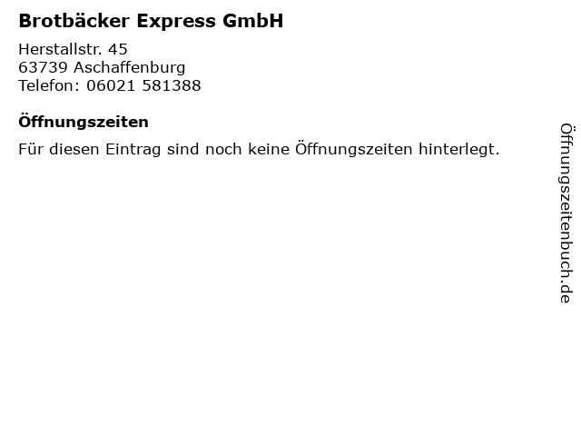 Brotbäcker Express GmbH in Aschaffenburg: Adresse und Öffnungszeiten