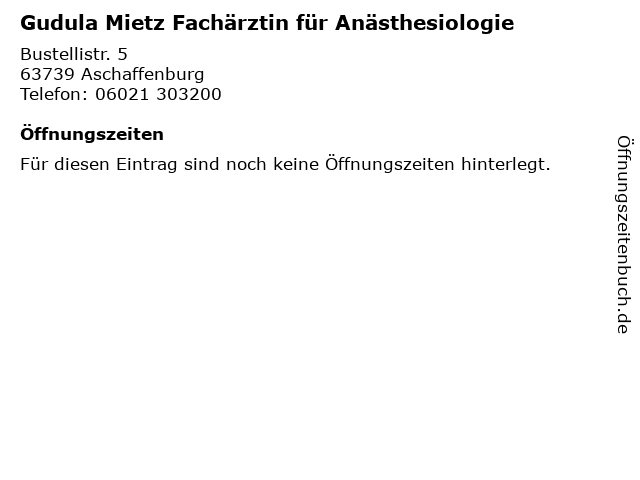 Gudula Mietz Fachärztin für Anästhesiologie in Aschaffenburg: Adresse und Öffnungszeiten