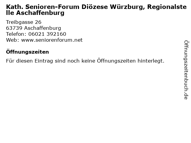 Kath. Senioren-Forum Diözese Würzburg, Regionalstelle Aschaffenburg in Aschaffenburg: Adresse und Öffnungszeiten