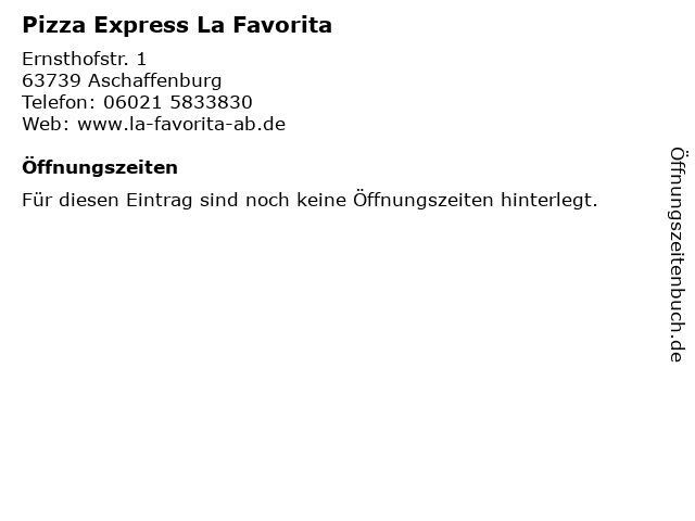 Pizza Express La Favorita in Aschaffenburg: Adresse und Öffnungszeiten