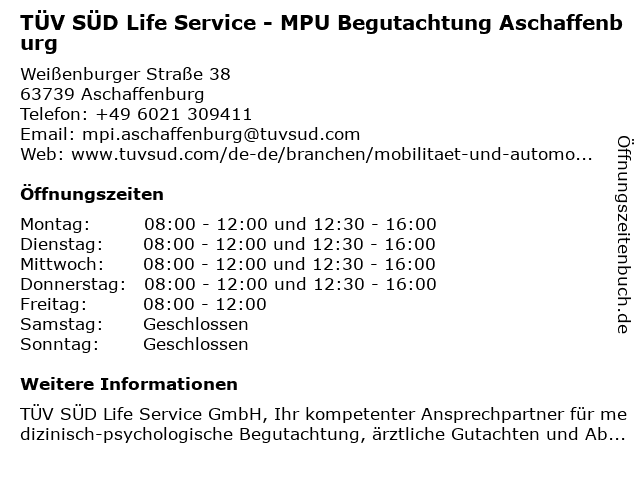 TÜV SÜD Life Service - MPU Begutachtung Aschaffenburg in Aschaffenburg: Adresse und Öffnungszeiten
