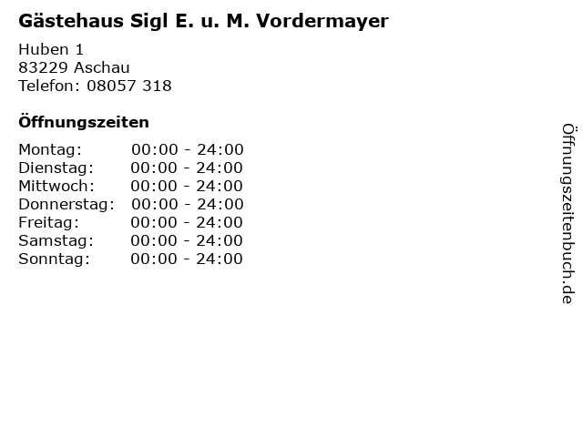 Gästehaus Sigl E. u. M. Vordermayer in Aschau: Adresse und Öffnungszeiten