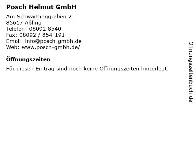 Posch Helmut GmbH in Aßling: Adresse und Öffnungszeiten