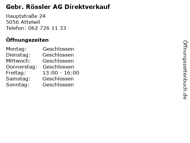 Gebr. Rössler AG Direktverkauf in Attelwil: Adresse und Öffnungszeiten