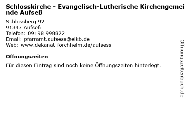 Schlosskirche - Evangelisch-Lutherische Kirchengemeinde Aufseß in Aufseß: Adresse und Öffnungszeiten