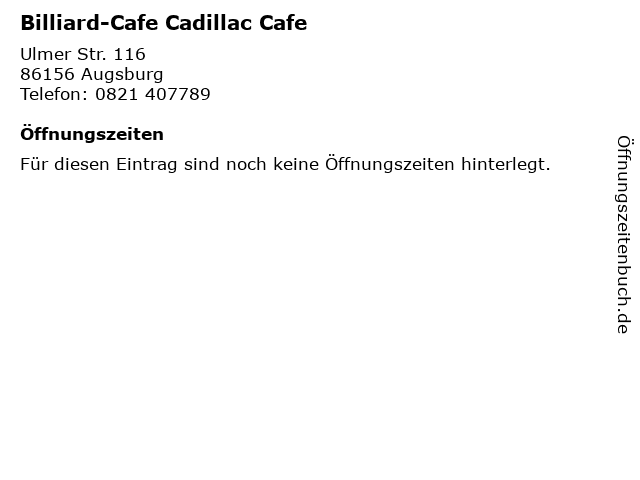 Billiard-Cafe Cadillac Cafe in Augsburg: Adresse und Öffnungszeiten