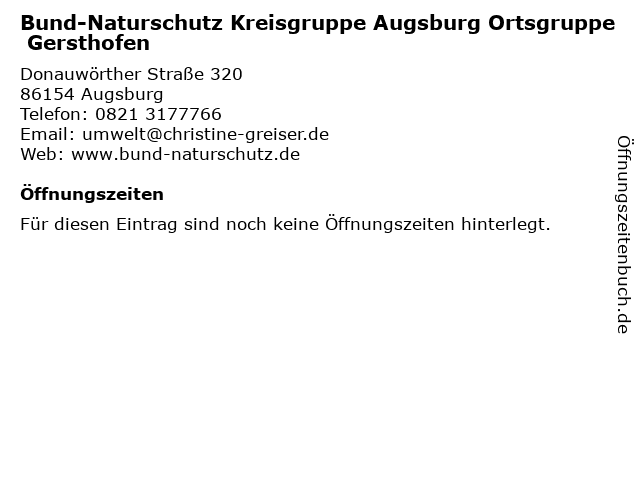 Bund-Naturschutz Kreisgruppe Augsburg Ortsgruppe Gersthofen in Augsburg: Adresse und Öffnungszeiten