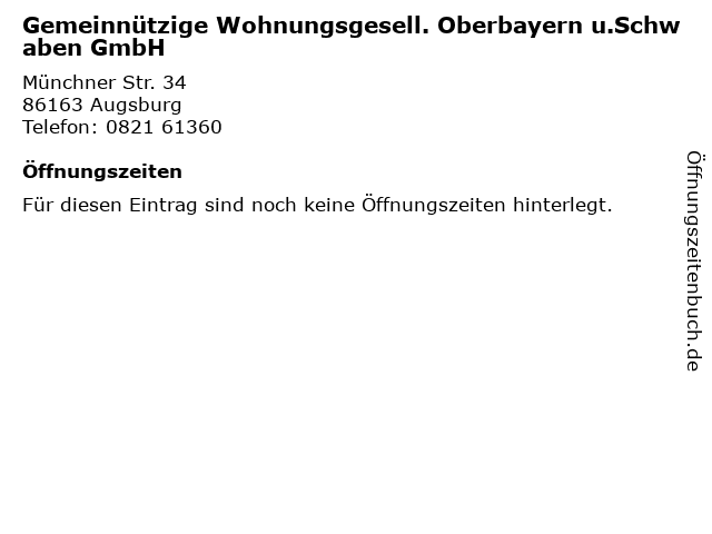 Gemeinnützige Wohnungsgesell. Oberbayern u.Schwaben GmbH in Augsburg: Adresse und Öffnungszeiten