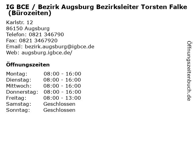 IG BCE / Bezirk Augsburg Bezirksleiter Torsten Falke (Bürozeiten) in Augsburg: Adresse und Öffnungszeiten