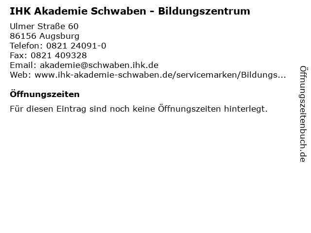 IHK Akademie Schwaben - Bildungszentrum in Augsburg: Adresse und Öffnungszeiten