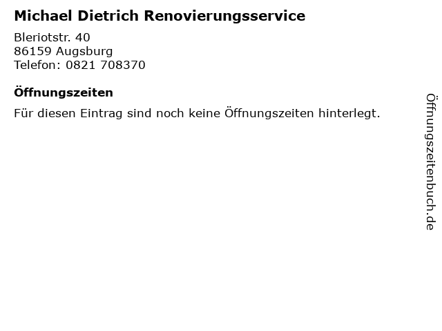 Michael Dietrich Renovierungsservice in Augsburg: Adresse und Öffnungszeiten