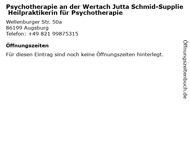 Psychotherapie an der Wertach Jutta Schmid-Supplie Heilpraktikerin für Psychotherapie in Augsburg: Adresse und Öffnungszeiten
