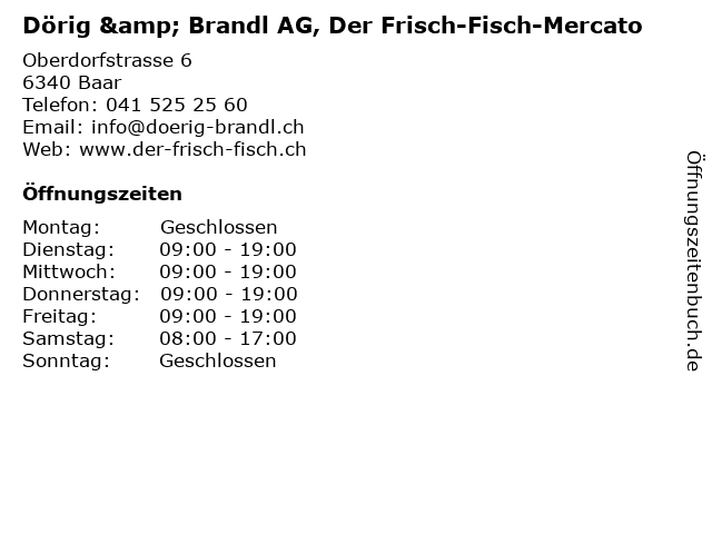 Dörig & Brandl AG, Der Frisch-Fisch-Mercato in Baar: Adresse und Öffnungszeiten
