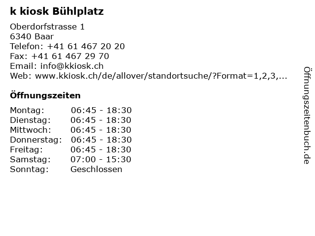 k kiosk Bühlplatz in Baar: Adresse und Öffnungszeiten