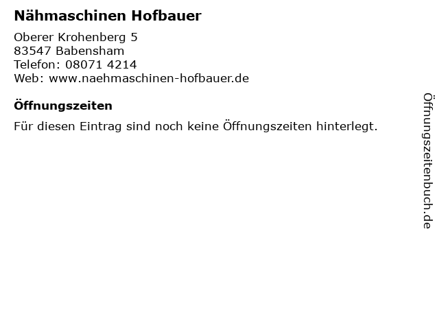 Nähmaschinen Hofbauer in Babensham: Adresse und Öffnungszeiten