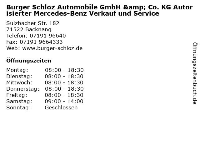 Burger Schloz Automobile GmbH & Co. KG Autorisierter Mercedes-Benz Verkauf und Service in Backnang: Adresse und Öffnungszeiten